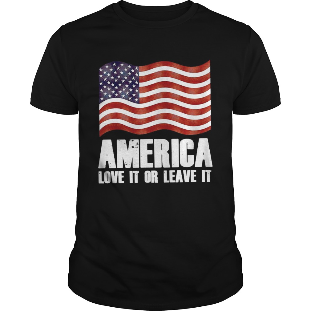 America love it or leave it shirt