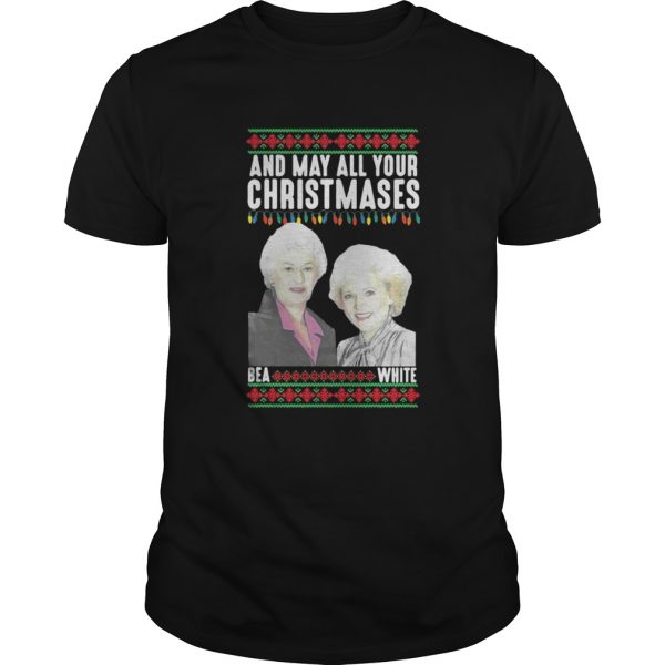 And my all your Christmases Bea White ugly guys shirt