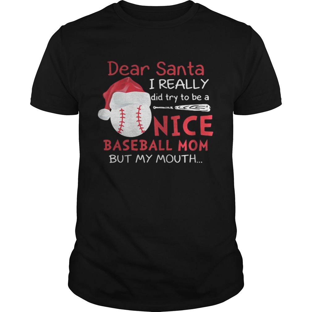 Dear Santa I really did try to be a nice baseball mom shirt