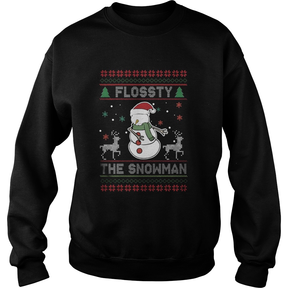 Flossty the Snowman Christmas sweatshirt
