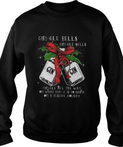 Gingle Bells Gingle All The Way On What Fun It Is To Drink On A Festival Holiday sweat Shirt