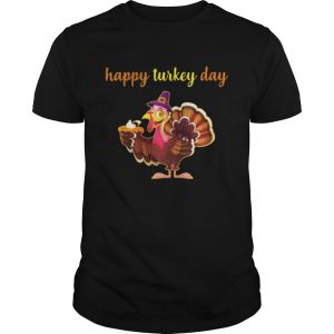Happy Turkey Day guys Shirt