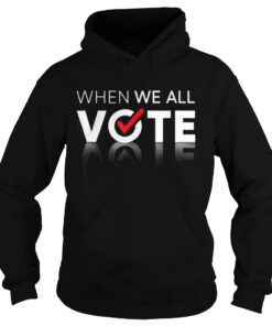 Midterms March When We All Vote Hoodie
