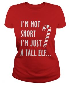 Red straw I’m not short i’m just a tall Elf ladies tee