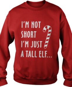 Red straw I’m not short i’m just a tall Elf sweatshirt