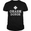 The DirtyRagz Orasm Donor guys shirt