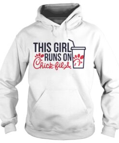 This Girl Runs on Chick Fil A Merch Tee hoodie Shirt
