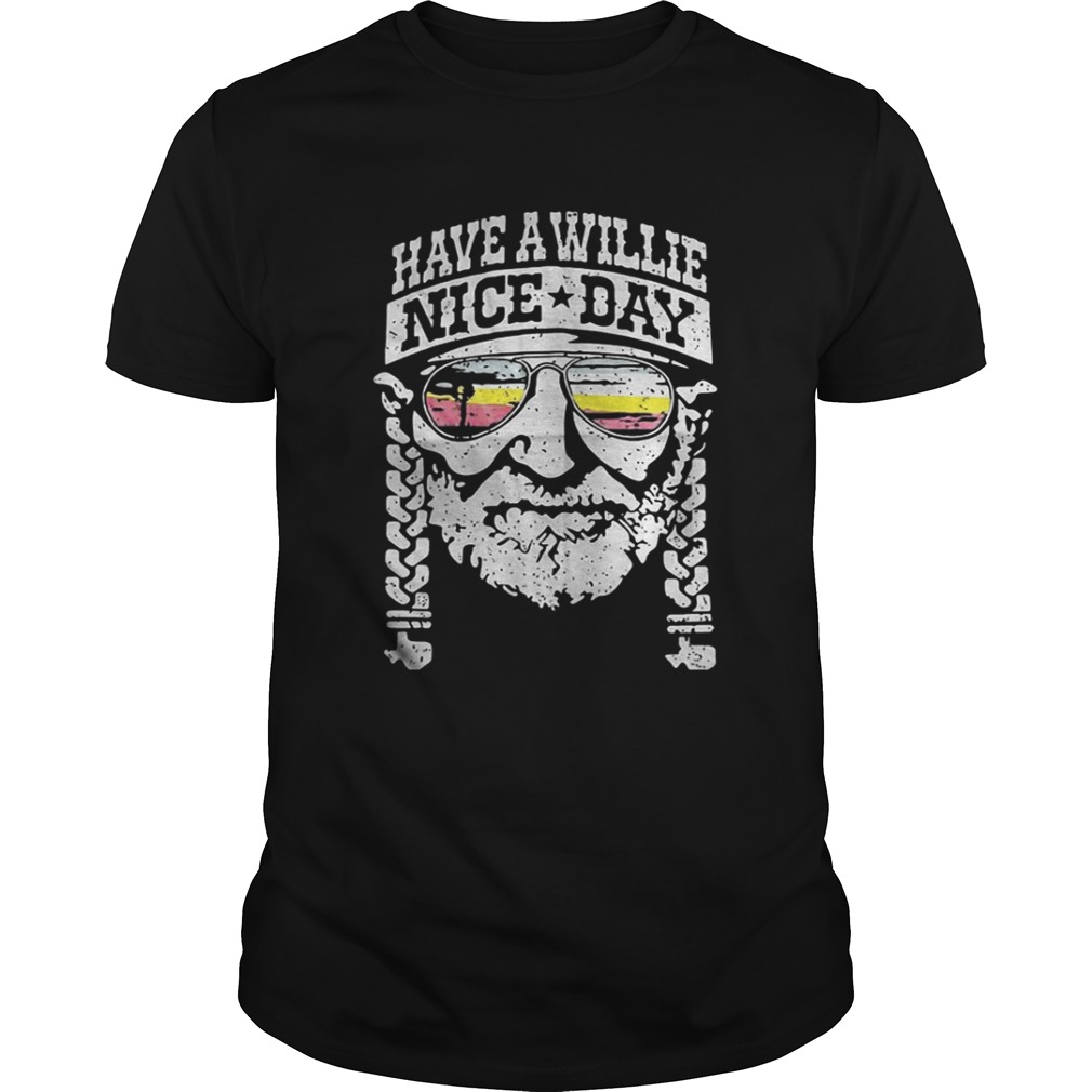 Willie Nelson Have a willie nice day shirt