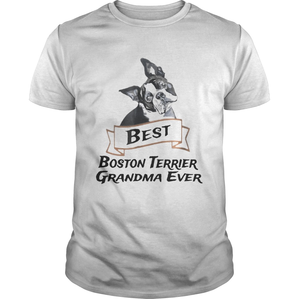 Best Boston Terrier Grandma Ever shirt