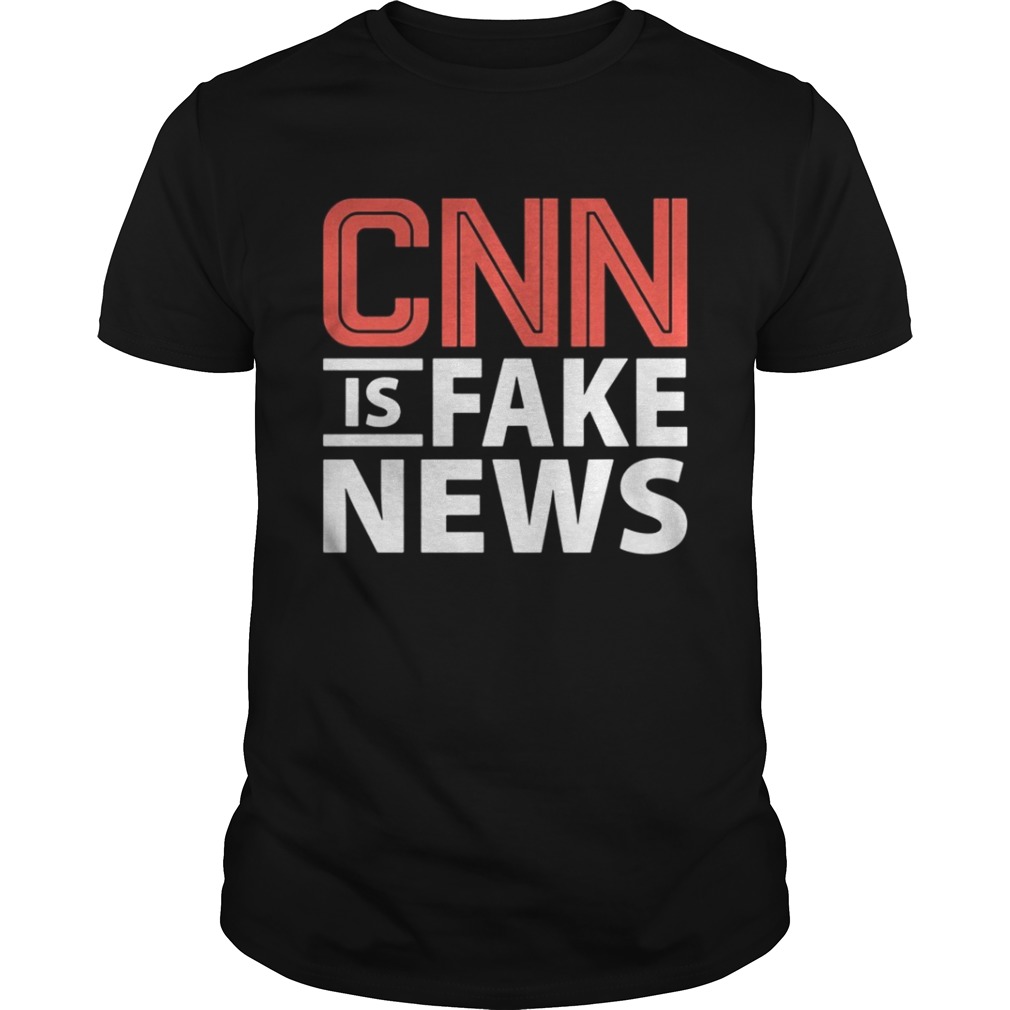 Cnn is fake news shirt