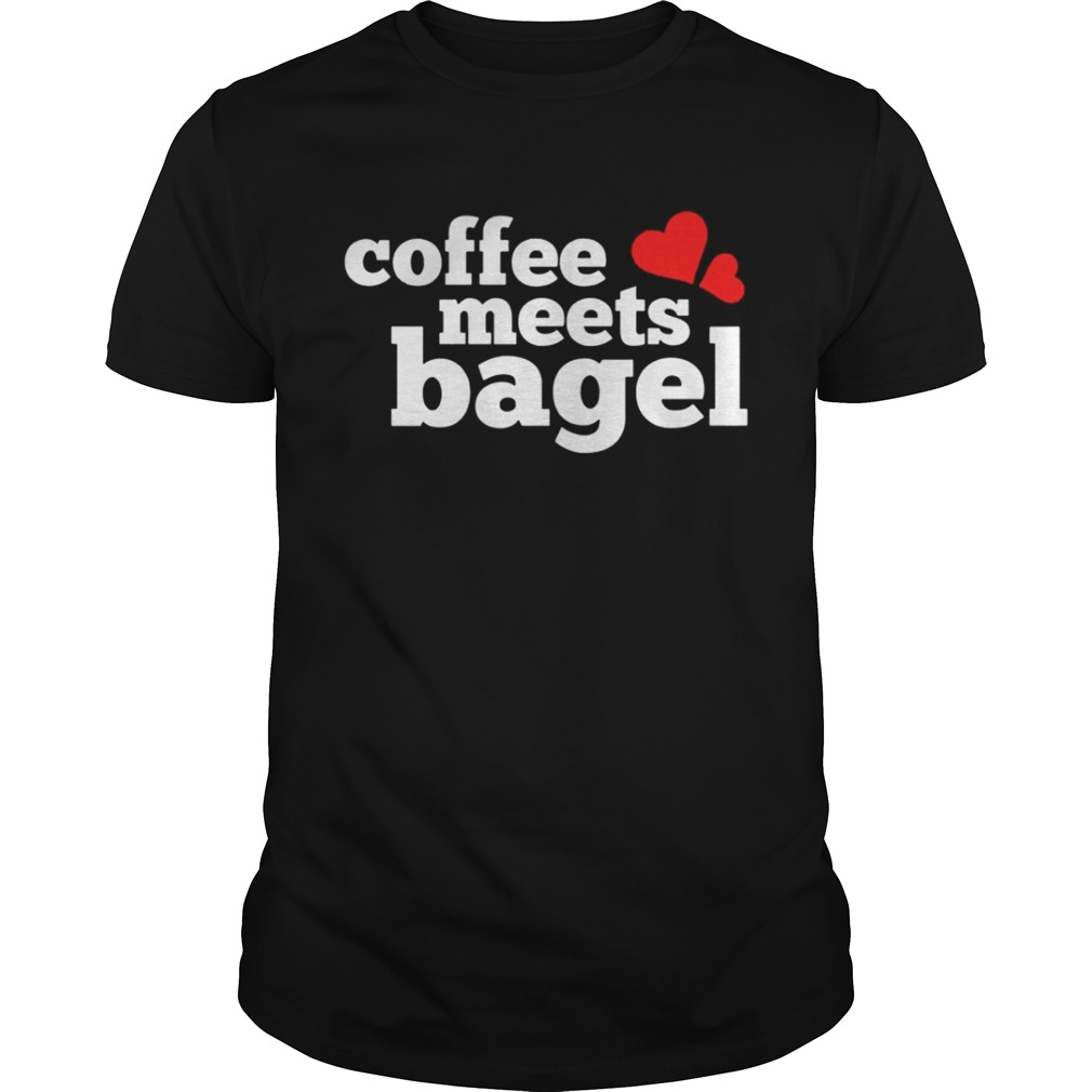 Coffee Meets Bagel Shirt