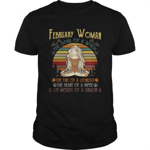 February woman the soul of a witch the fire of a lioness the heart of a hippie guy shirt