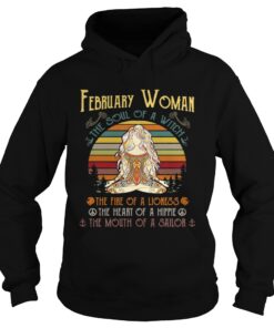 February woman the soul of a witch the fire of a lioness the heart of a hippie hoodie shirt