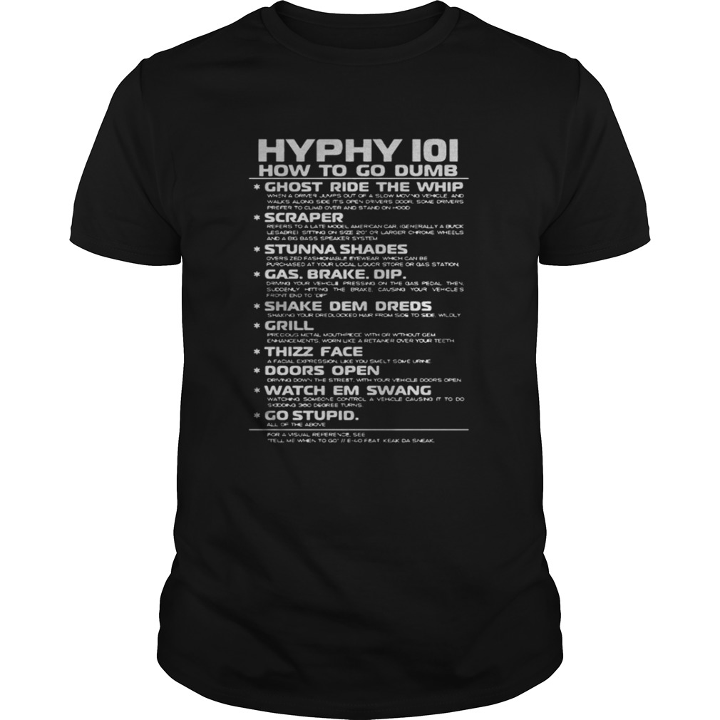 Hyphy IOI how to go dumb shirt