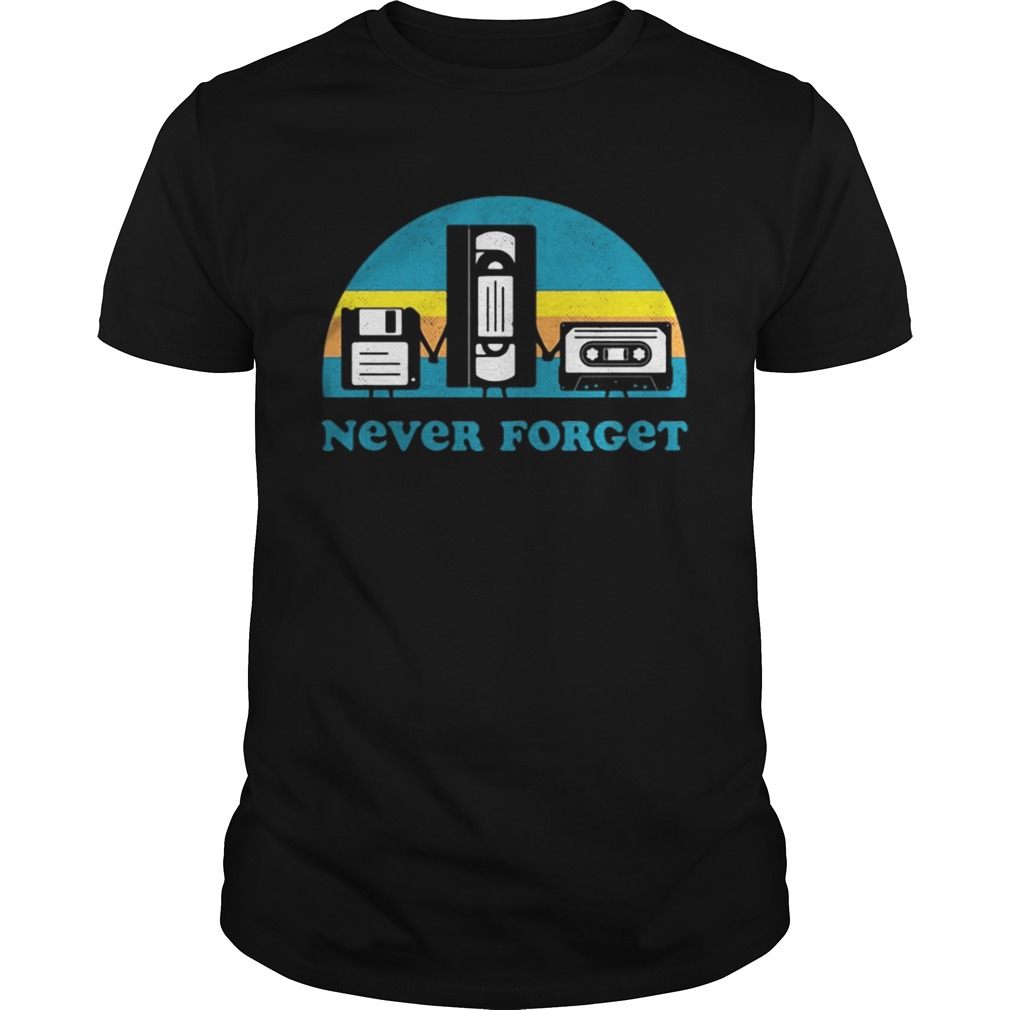 Never Forget Sarcastic Graphic Music Novelty shirt