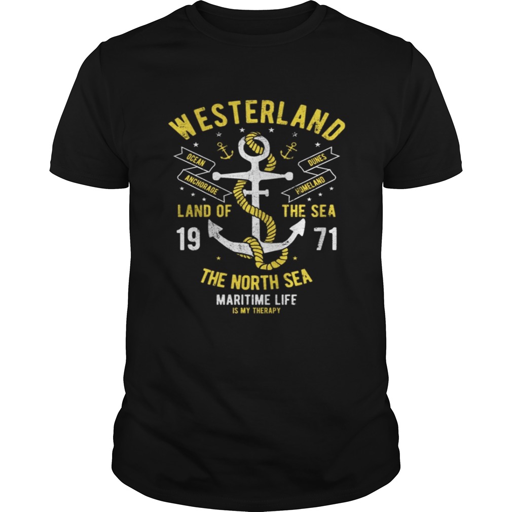 WESTERLAND SYLT NORDSEE Therapy Gifts T Shirts