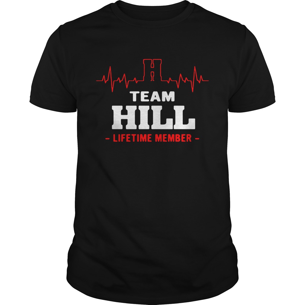 Team Hill lifetime member shirt