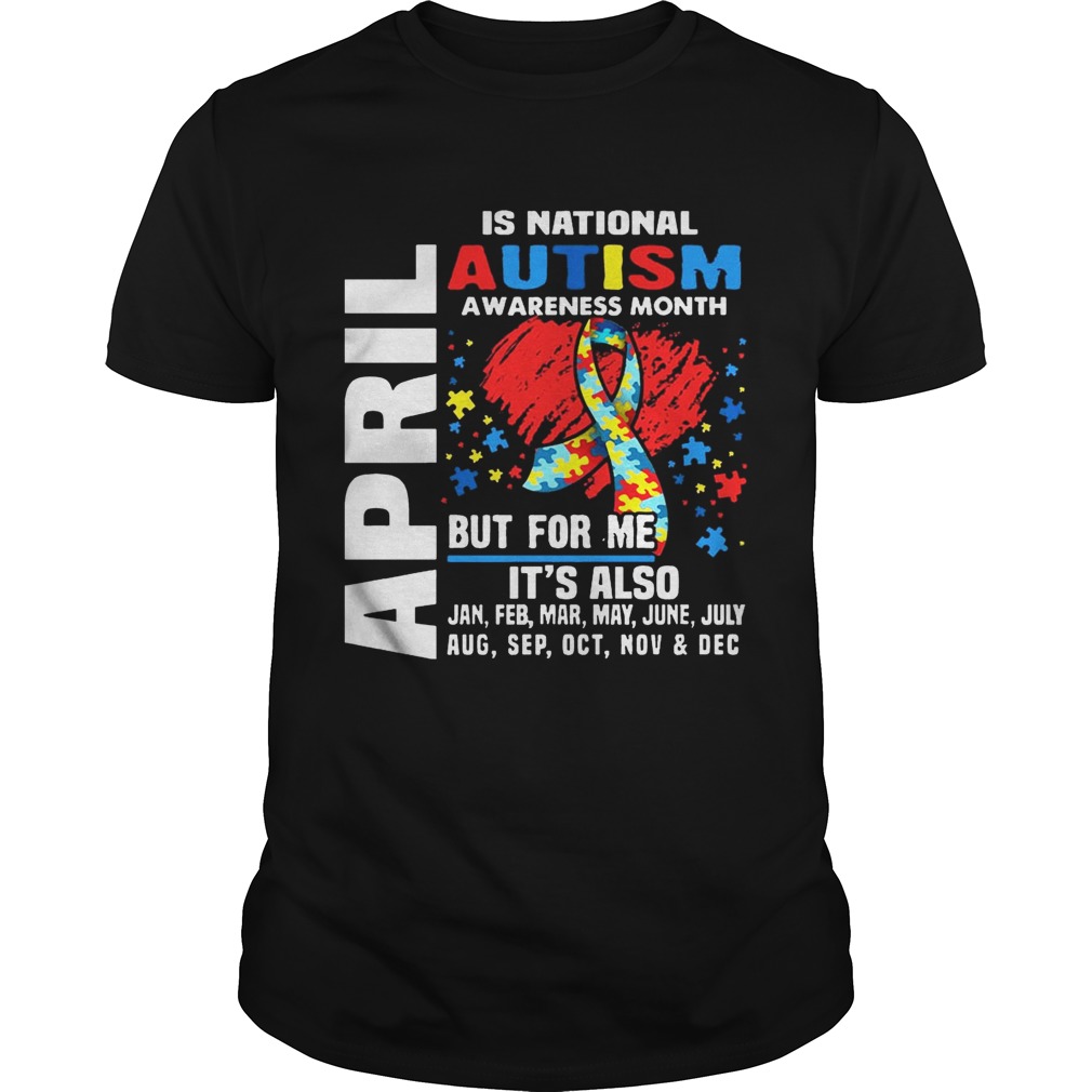 April Is National Autism Awareness Month T-shirt