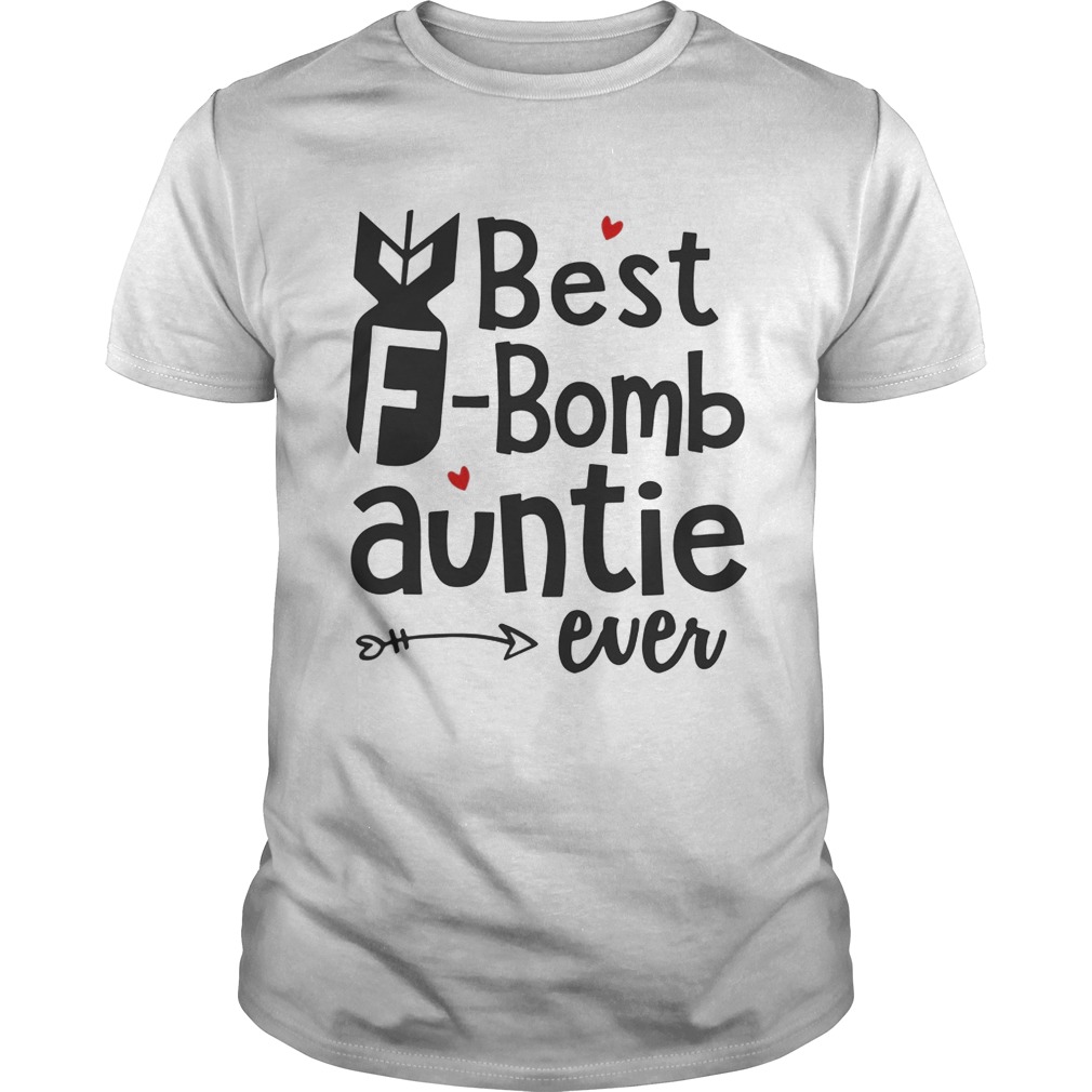 Best F-bomb auntie ever shirt