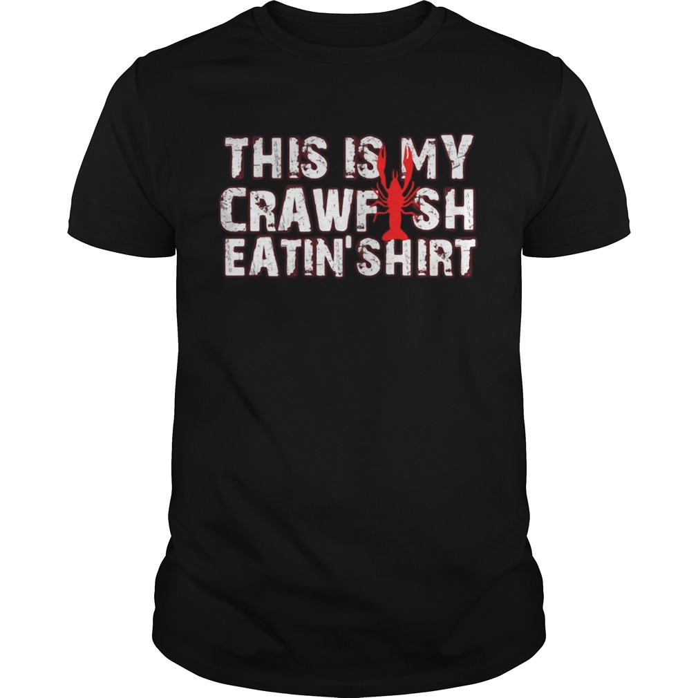 This Is My Crawfish Eating shirt
