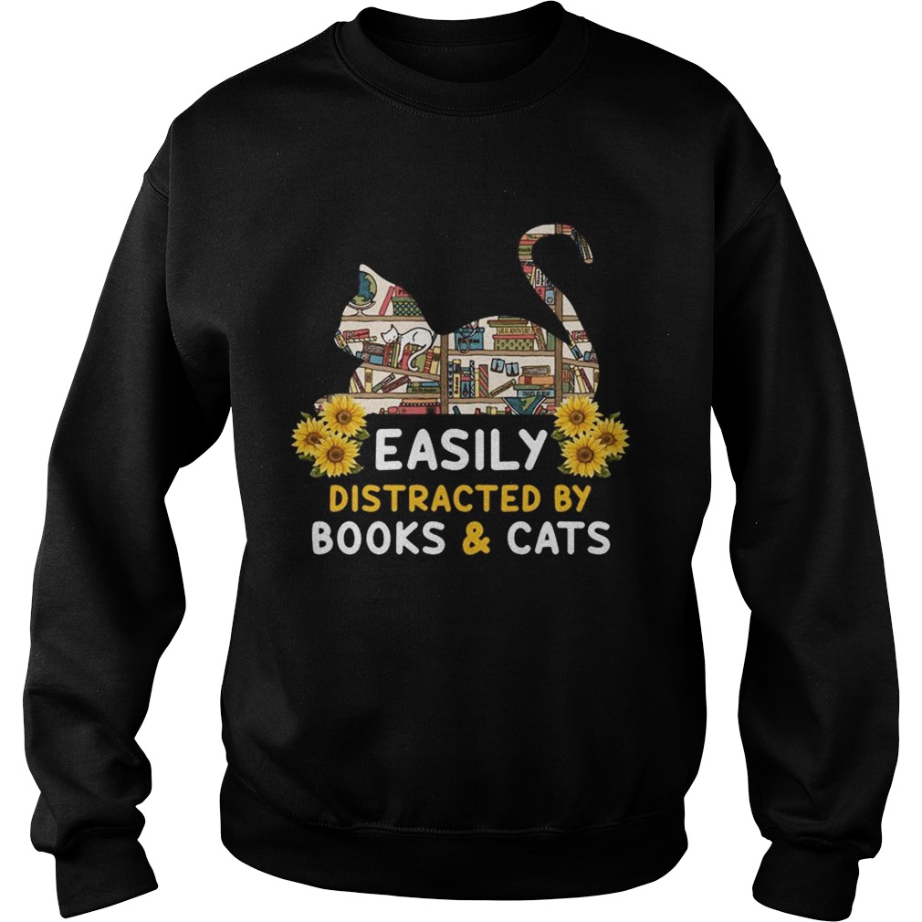 Easily Distracted By BooksCats Cat Lover TShirt Sweatshirt