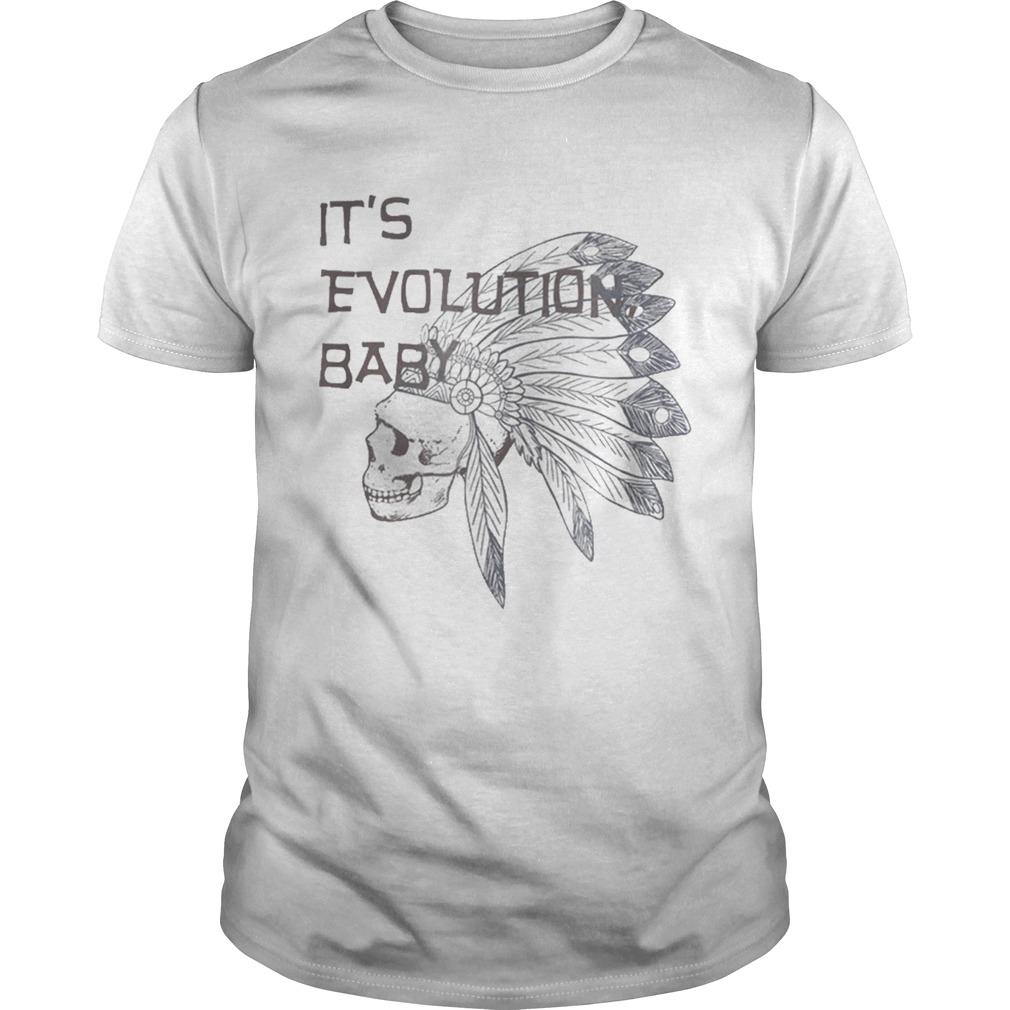 Its Evolution Baby shirt