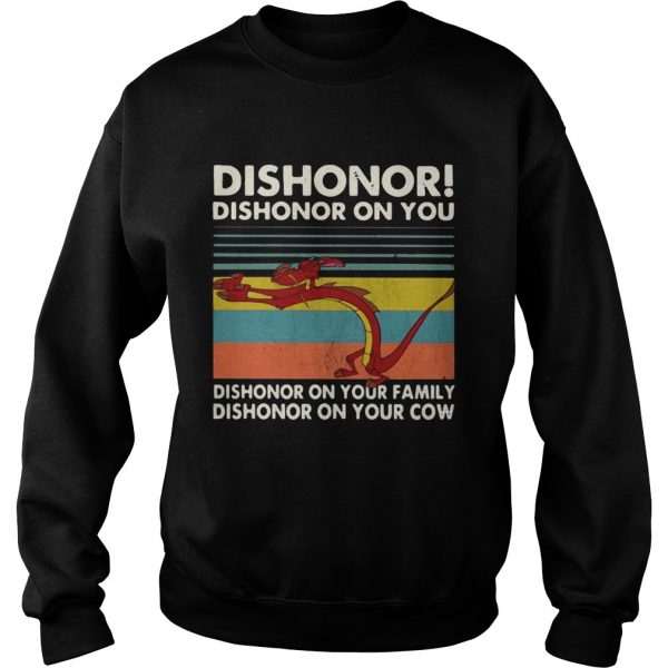 Mushu dishonor dishonor on you dishonor on your family vintage Sweatshirt