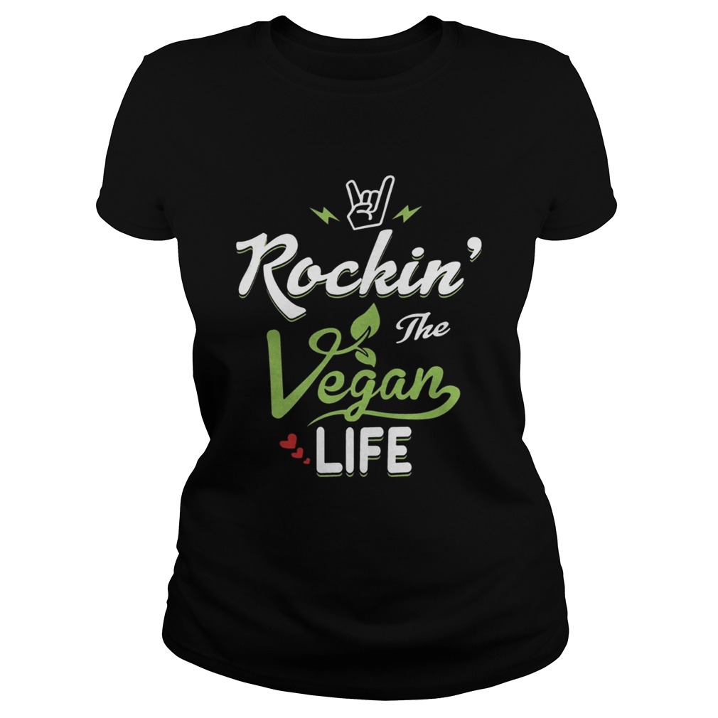 Rockin The Vegan Life Vegan Gift TShirt Classic Ladies