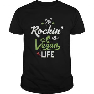 Rockin The Vegan Life Vegan Gift TShirt