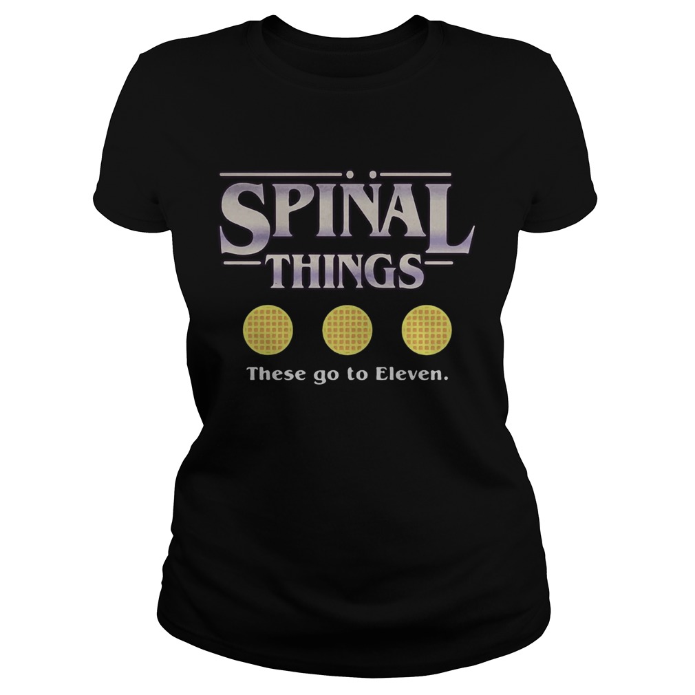 Spinal things these go to Eleven Stranger Things Classic Ladies