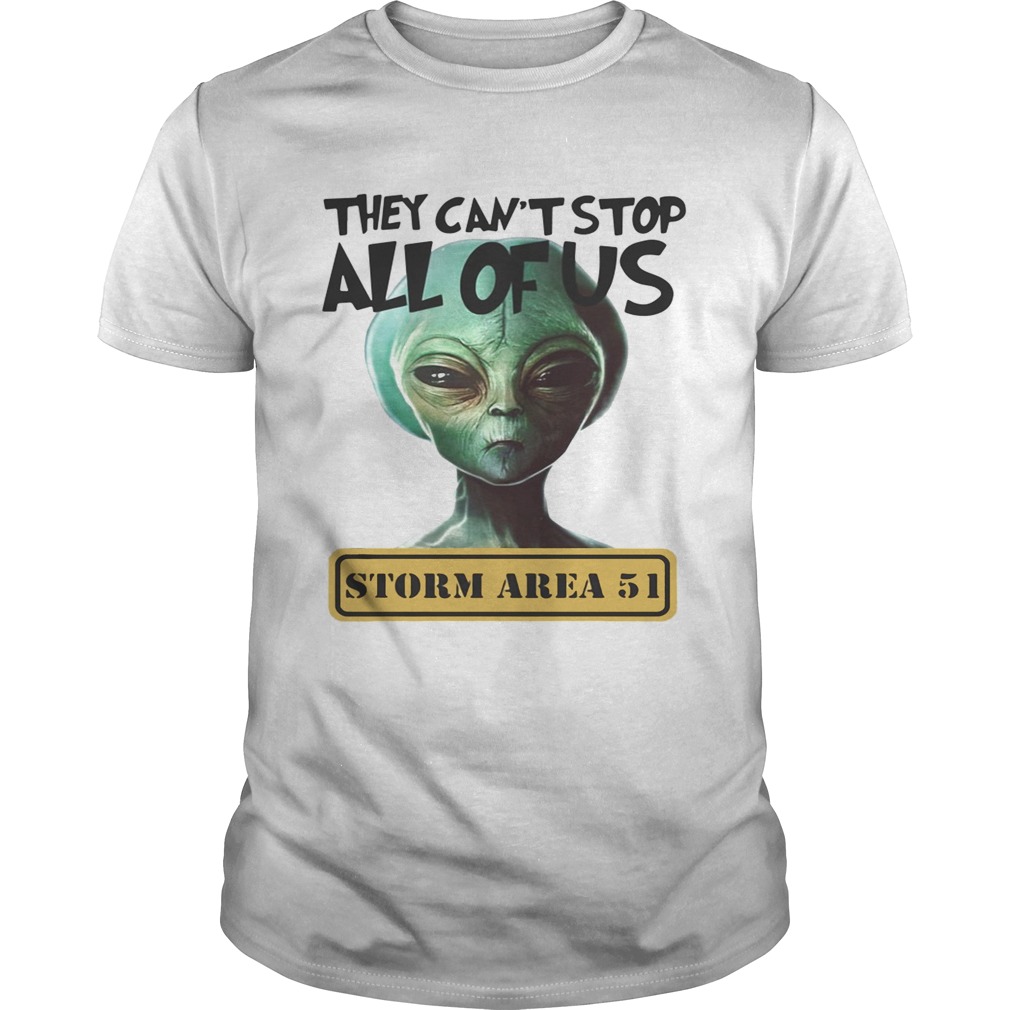Storm Area 51 they cant stop all of US running Alien shirt