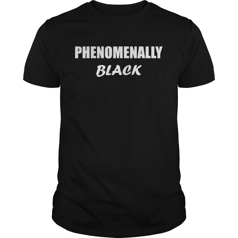 Womens Phenomenally black TShirt