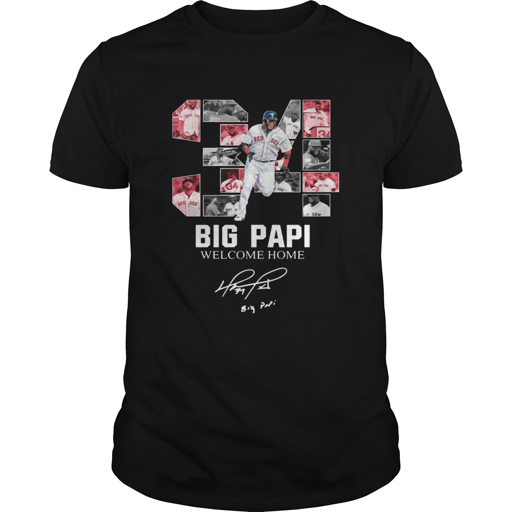 Big Papi welcome home Boston Red Sox shirt