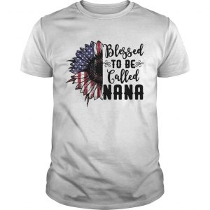 Bless To Be Called Nana American Flag Sunflower Shirt