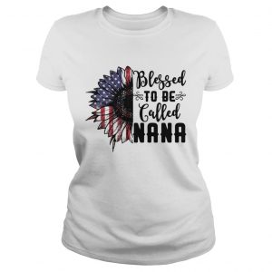 Bless To Be Called Nana American Flag Sunflower Shirt Classic Ladies