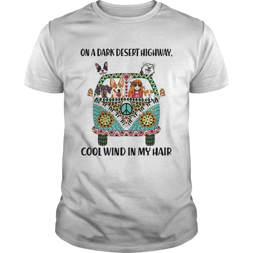 Dogs and Hippie girl On a dark desert highway cool wind in my hair shirt