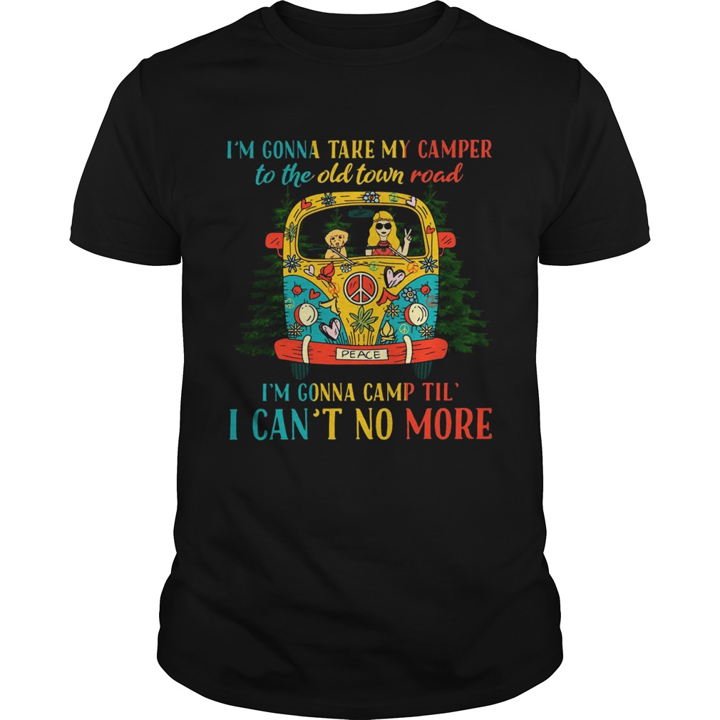 Hippie girl Im gonna take my camper to the old town road shirt