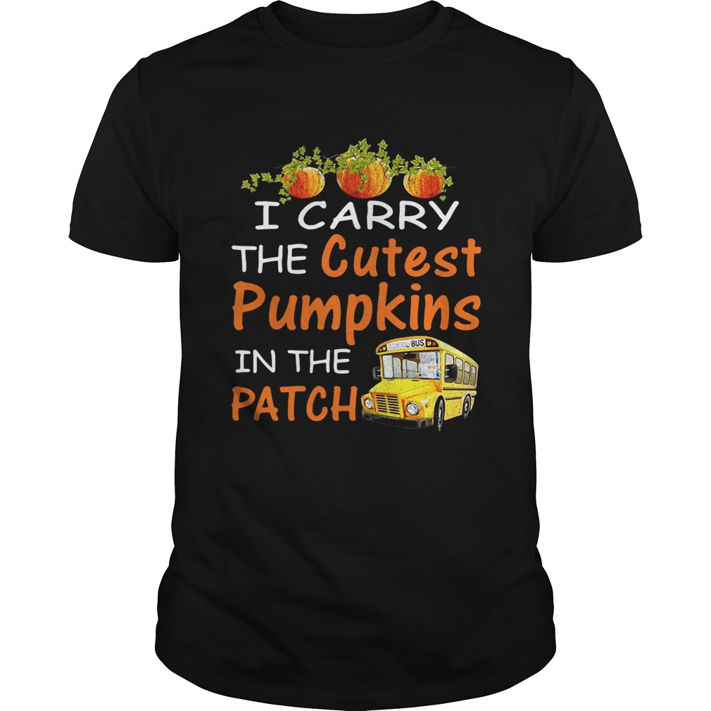 I carry the cutest pumpkins in the patch shirt