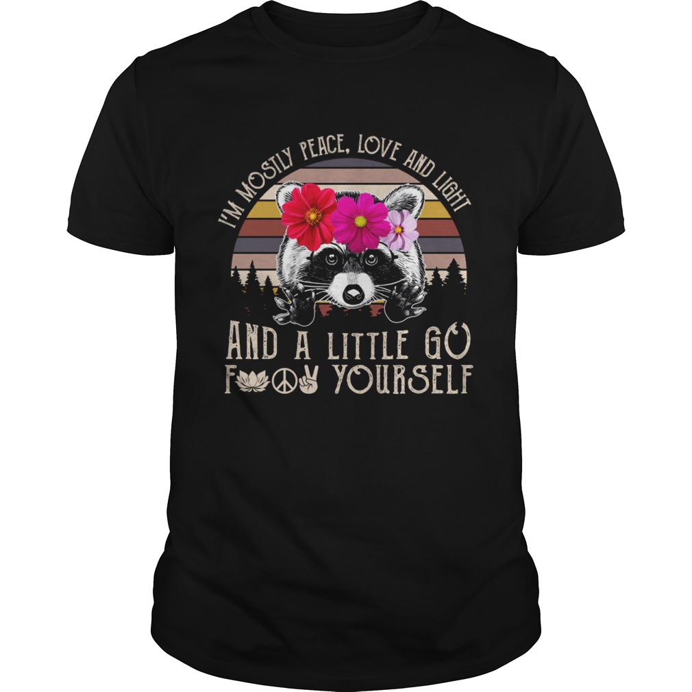 Im Mostly Peace Love And Light A Little Go Funny Raccoon Women Shirt
