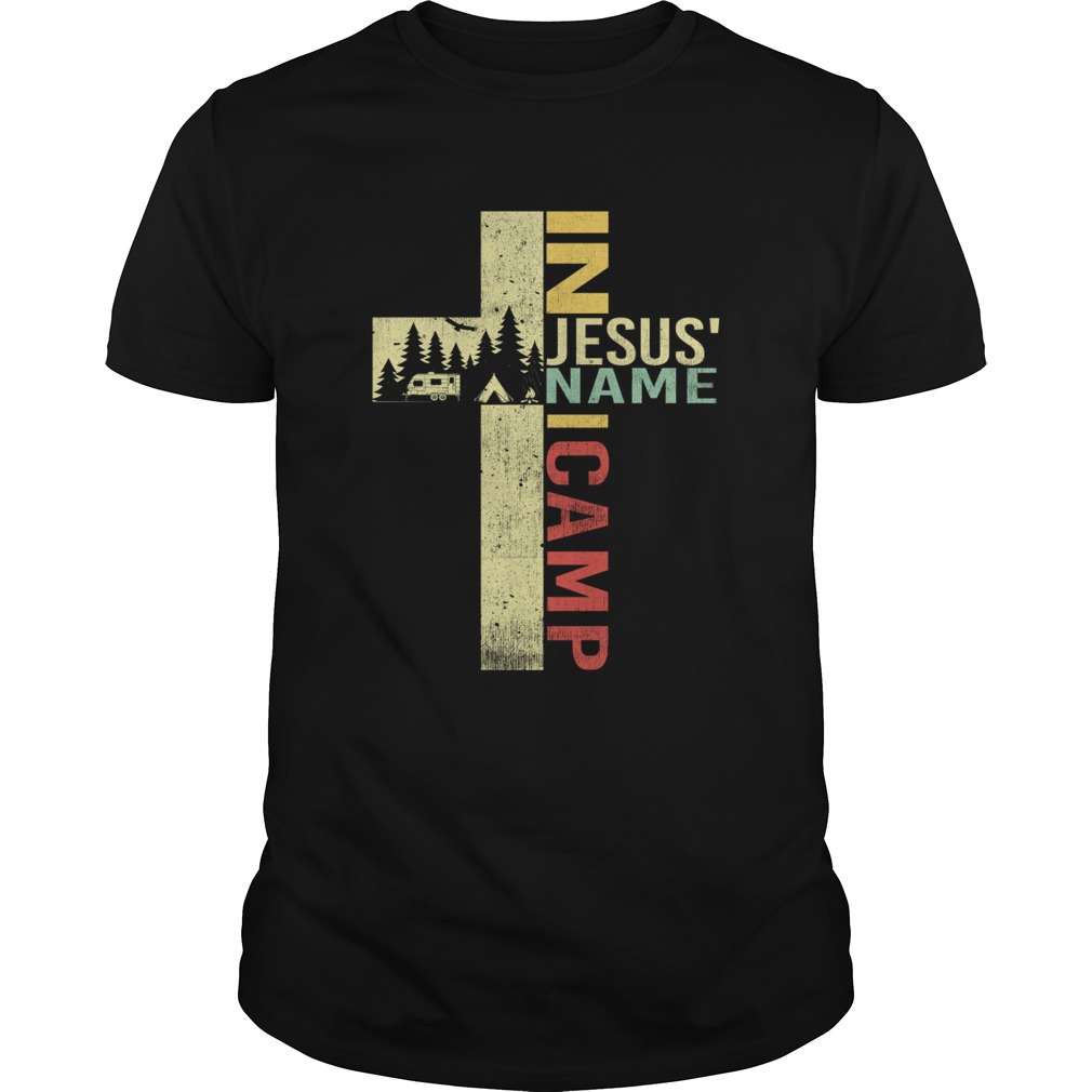 In Jesus Name I Camp Funny Vintage Camping Lovers Shirt