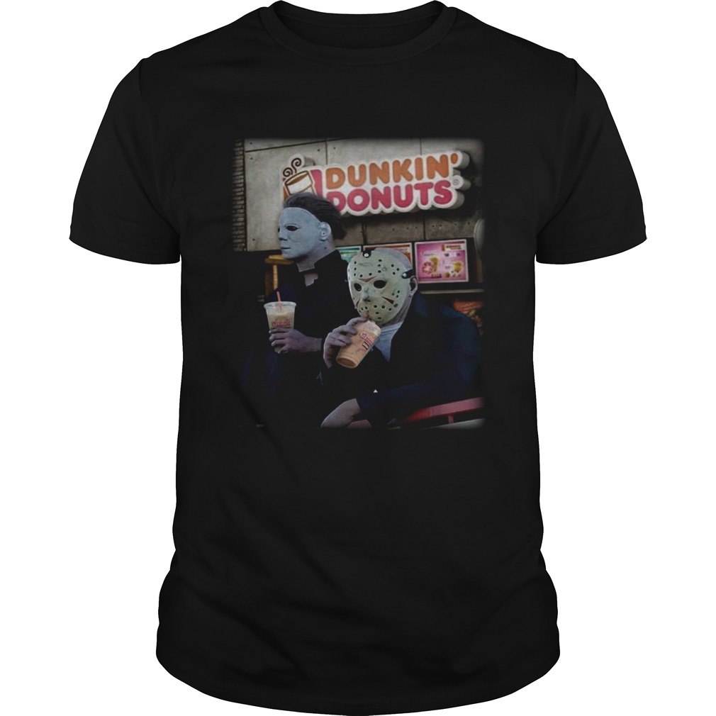 Michael Myers and Jason Voorhees drink Dunkin Donuts shirt