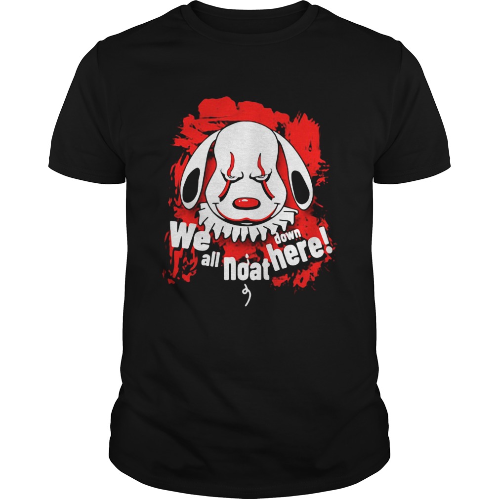 Pennywise dog we all noat down here shirt