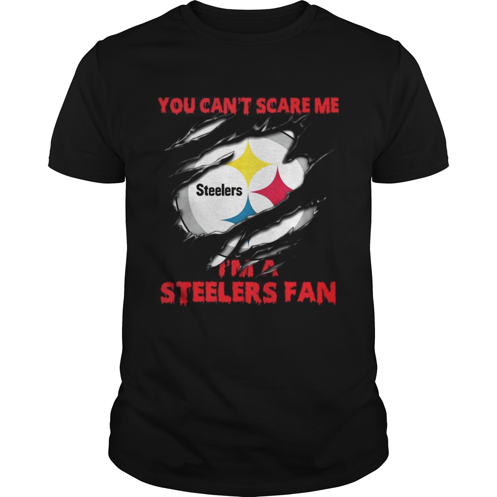 You cant scare me Im a Steelers fan shirt