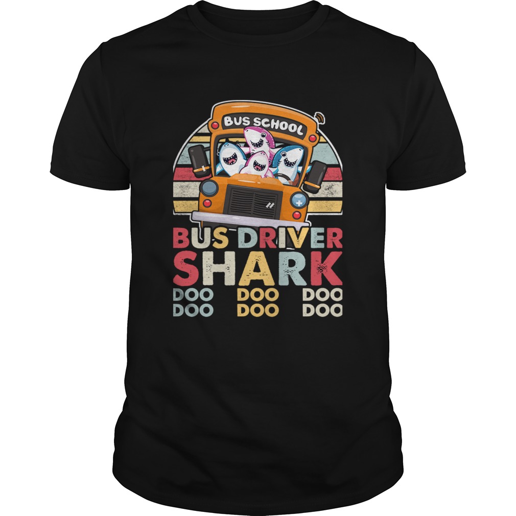 Bus Driver Shark Doo Doo Doo Funny Shark Back To School TShirt