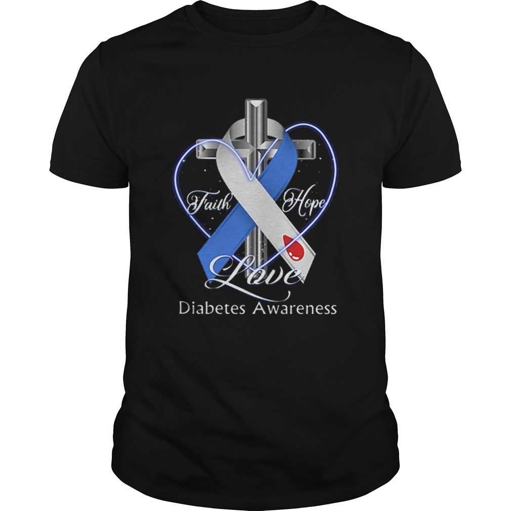 Cross faith hope love Diabetes Awareness shirt