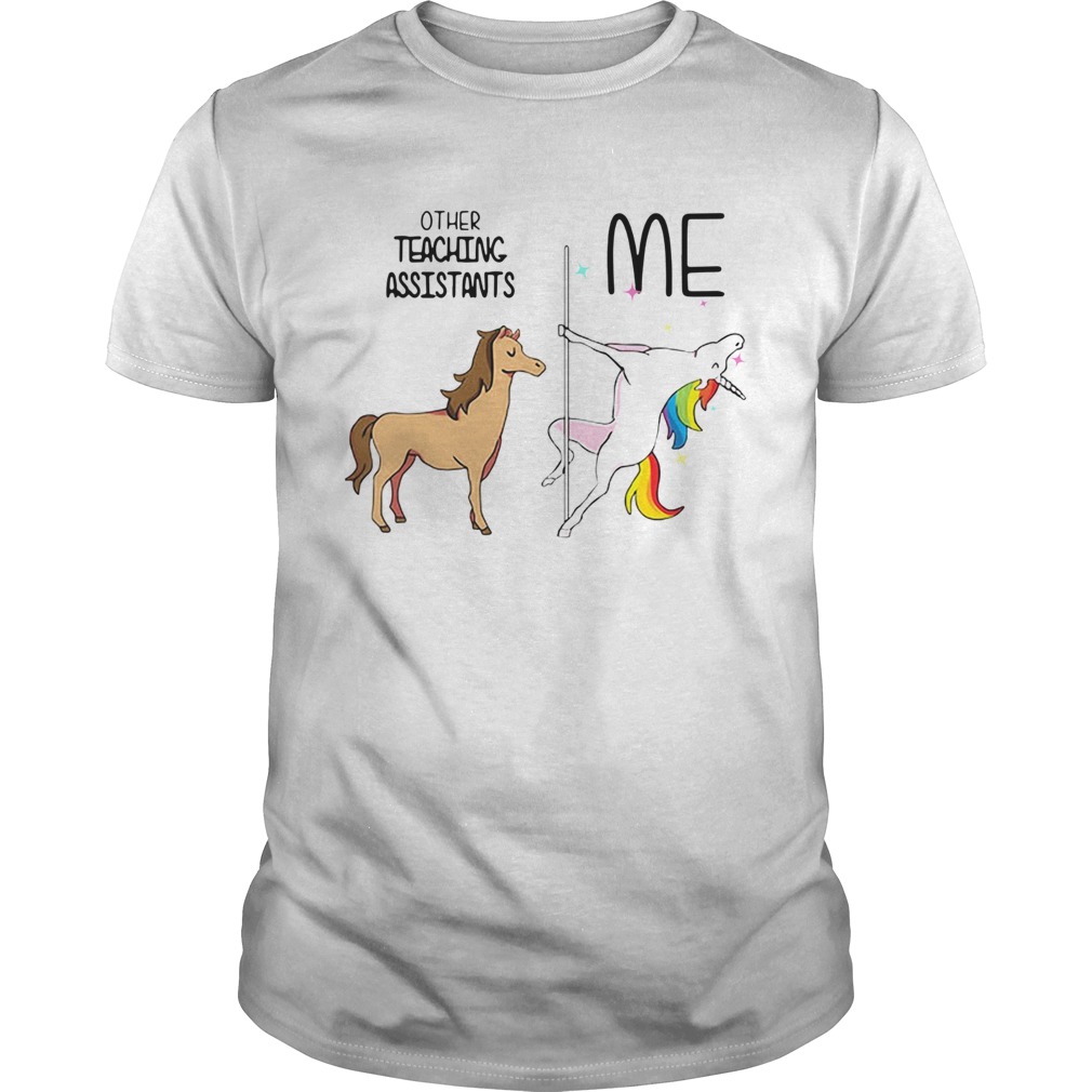 Horse Unicorn Other Teaching Assistants Me Shirt