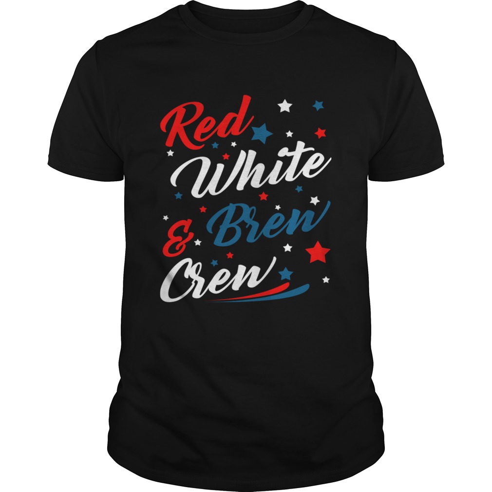 Red White Brew Crew Funny Drinking 4th Of July TShirt