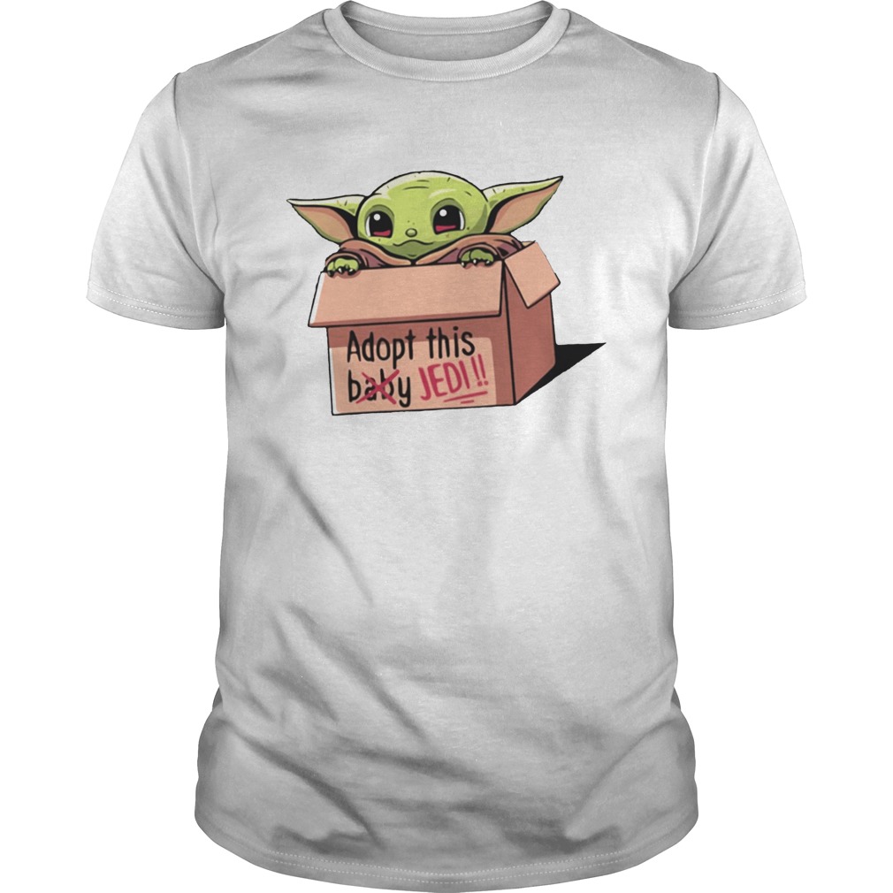 Baby Yoda The Mandalorian Adopt This Jedi shirt