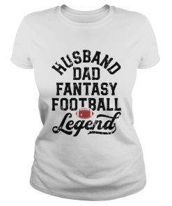 Husband Dad Fantasy Football Legend White  Classic Ladies
