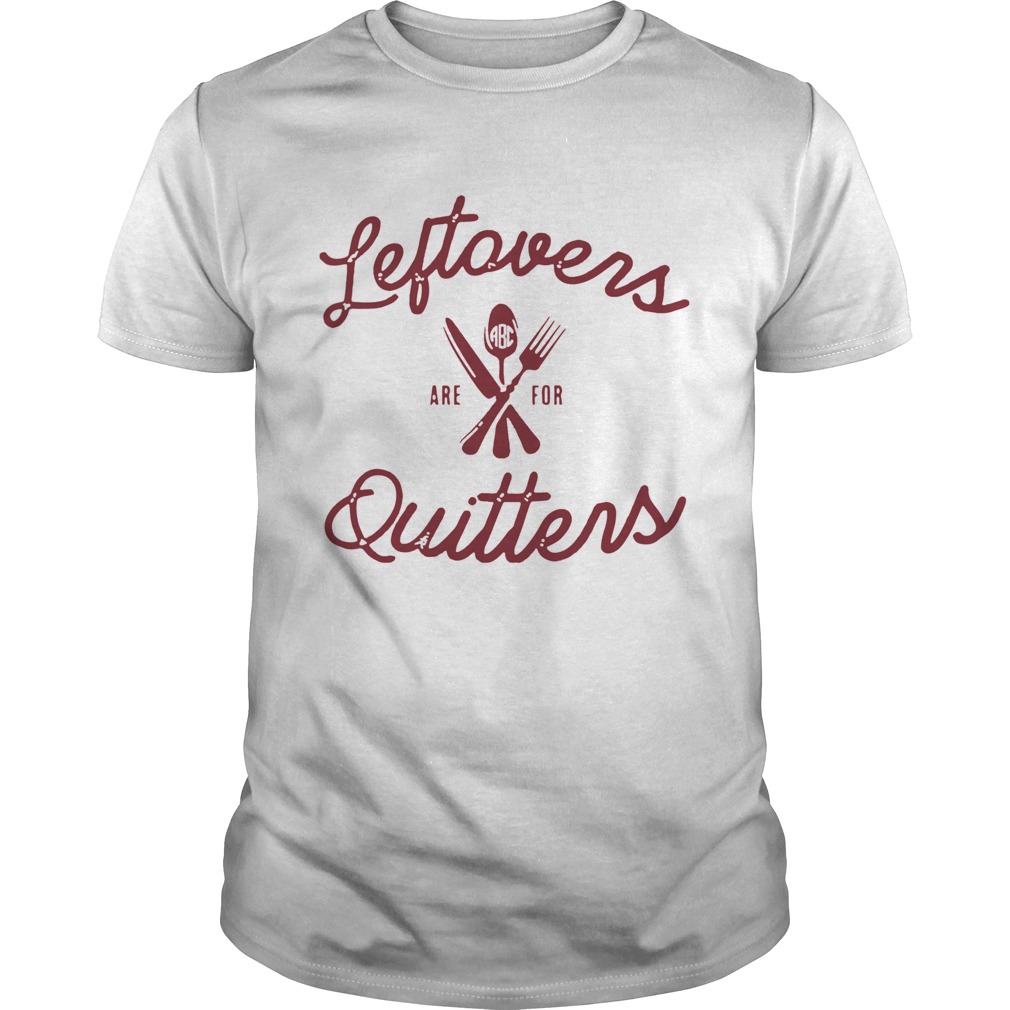 Monogrammed Leftovers Are For Quitters Crewneck shirt